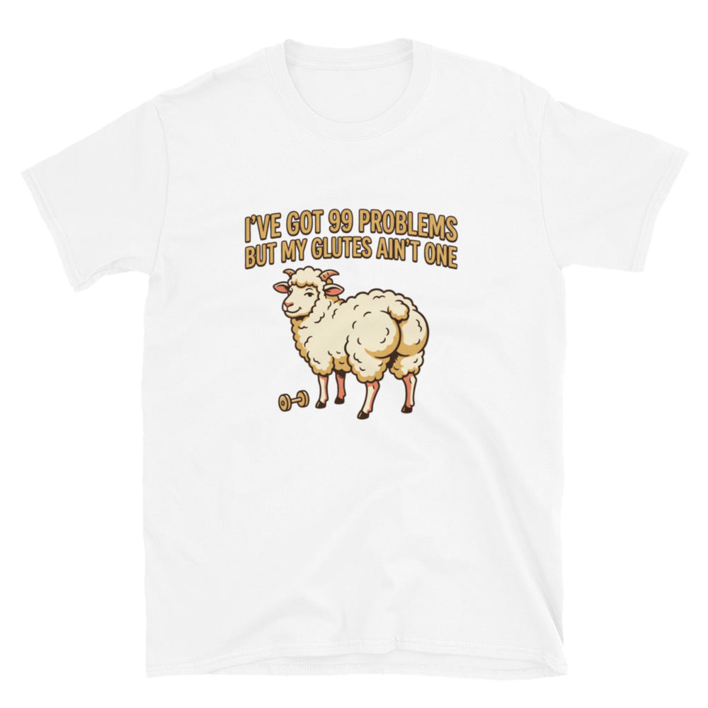 99 Problems T-Shirt – front